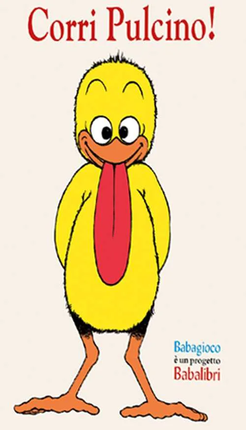 Babalibri Corri Pulcino!