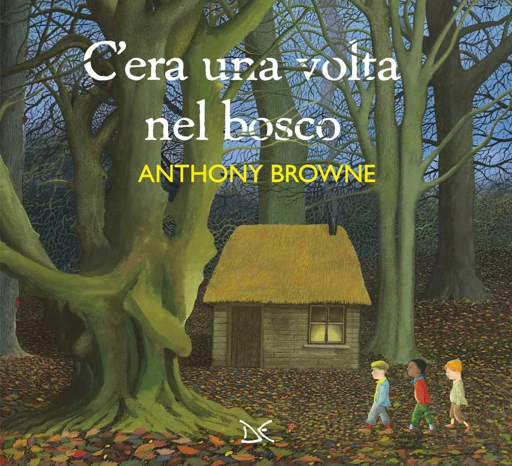C'era una volta nel bosco